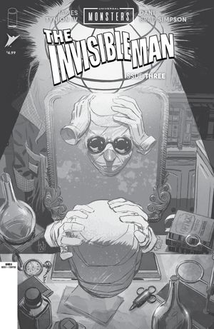 Universal Monsters: The Invisible Man #3 (Cvr D Inc 1:25 Lee Weeks B&W Variant)