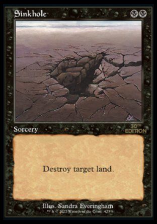 Sinkhole (Magic 30th Anniversary Edition - Old Frame) Trading Card