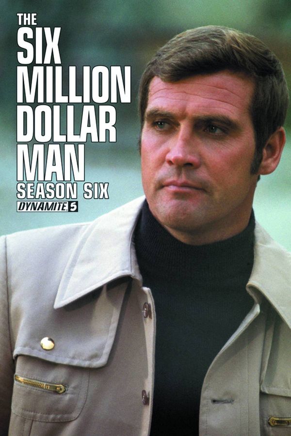 Six Million Dollar Man Season 6 #5 (Exc Subscription Cover)