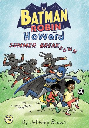 Batman And Robin And Howard: Summer Breakdown #1