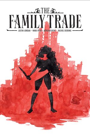 The Family Trade #1