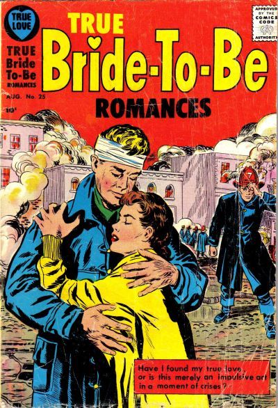 True Bride-To-Be Romances #25 Comic