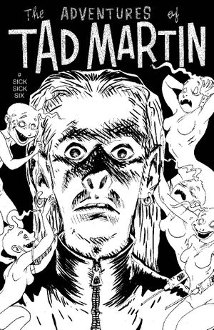 Adventures Of Tad Martin #sick Sick Six #6