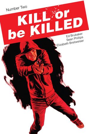 Kill Or Be Killed #2 (3rd Printing)