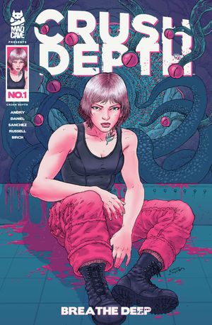 Crush Depth #1 (Cvr B Ramon Villalobos Variant)