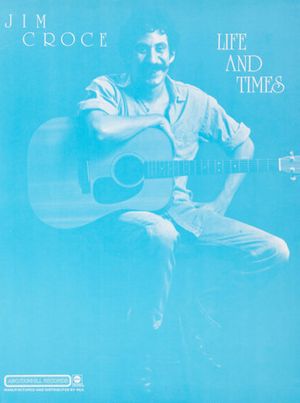 Jim Croce "Life & Times" Promotional Poster 1973
