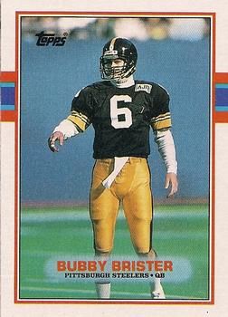 Bubby Brister 1989 Topps #315 Sports Card
