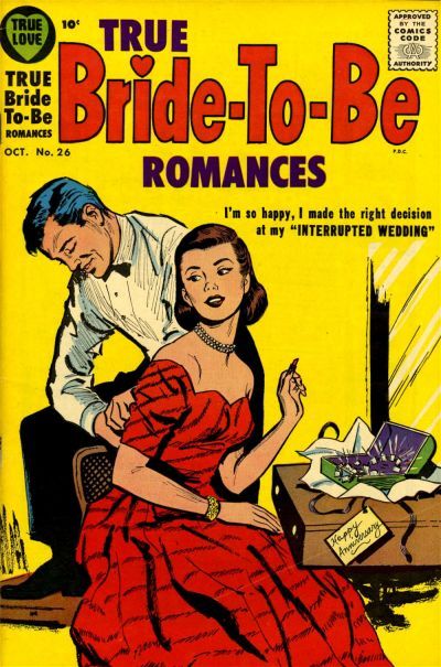 True Bride-To-Be Romances #26 Comic