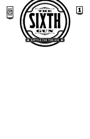 Sixth Gun Battle For The Six #1 (Cvr C Blank Sketch Variant)