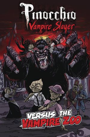 Pinocchio Vampire Slayer &amp; The Vampire Zoo