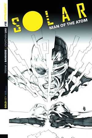 Solar, Man of the Atom #12 (25 Copy Lau B&amp;w Cover)