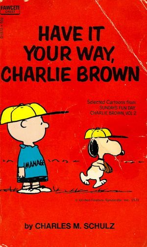 Have It Your Way, Charlie Brown #D1572