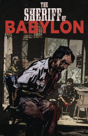 Sheriff Of Babylon #7