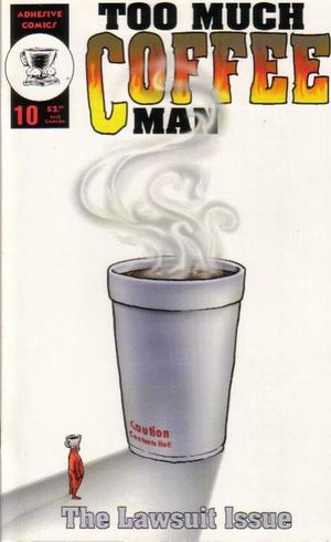Too Much Coffee Man #10