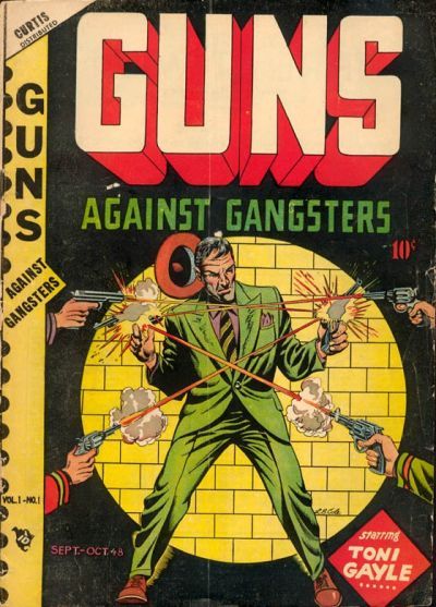 Guns Against Gangsters #v1#1 [1] Comic