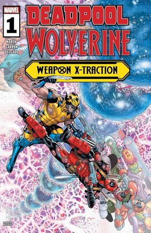 Deadpool / Wolverine: Weapon X-Traction #1