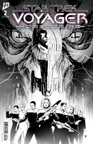 Star Trek: Voyager--Homecoming #2 (Variant RI 1:10 To B&W)
