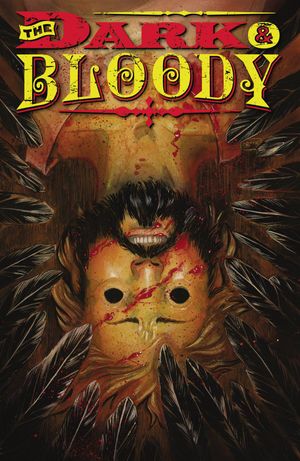 Dark And Bloody #6