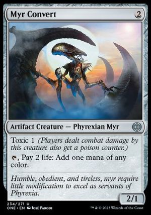 Myr Convert (Phyrexia: All Will Be One)