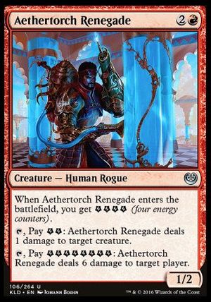 Aethertorch Renegade (Kaladesh)