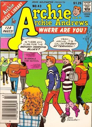 Archie... Archie Andrews Where Are You? Comics Digest Magazine #43