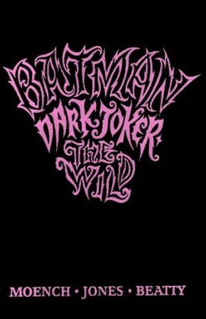 Batman: Dark Joker - The Wild #1