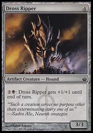 Dross Ripper (Mirrodin Besieged)