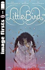 Image Firsts: Little Bird #1 Comic