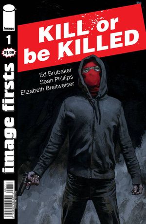 Image Firsts Kill Or Be Killed #1 #1