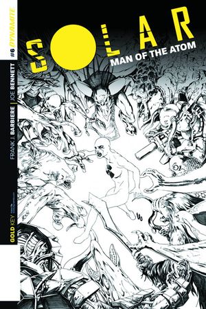 Solar, Man of the Atom #6 (25 Copy Lau B&amp;w Incv)