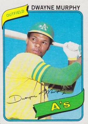 Dwayne Murphy 1980 Topps #461