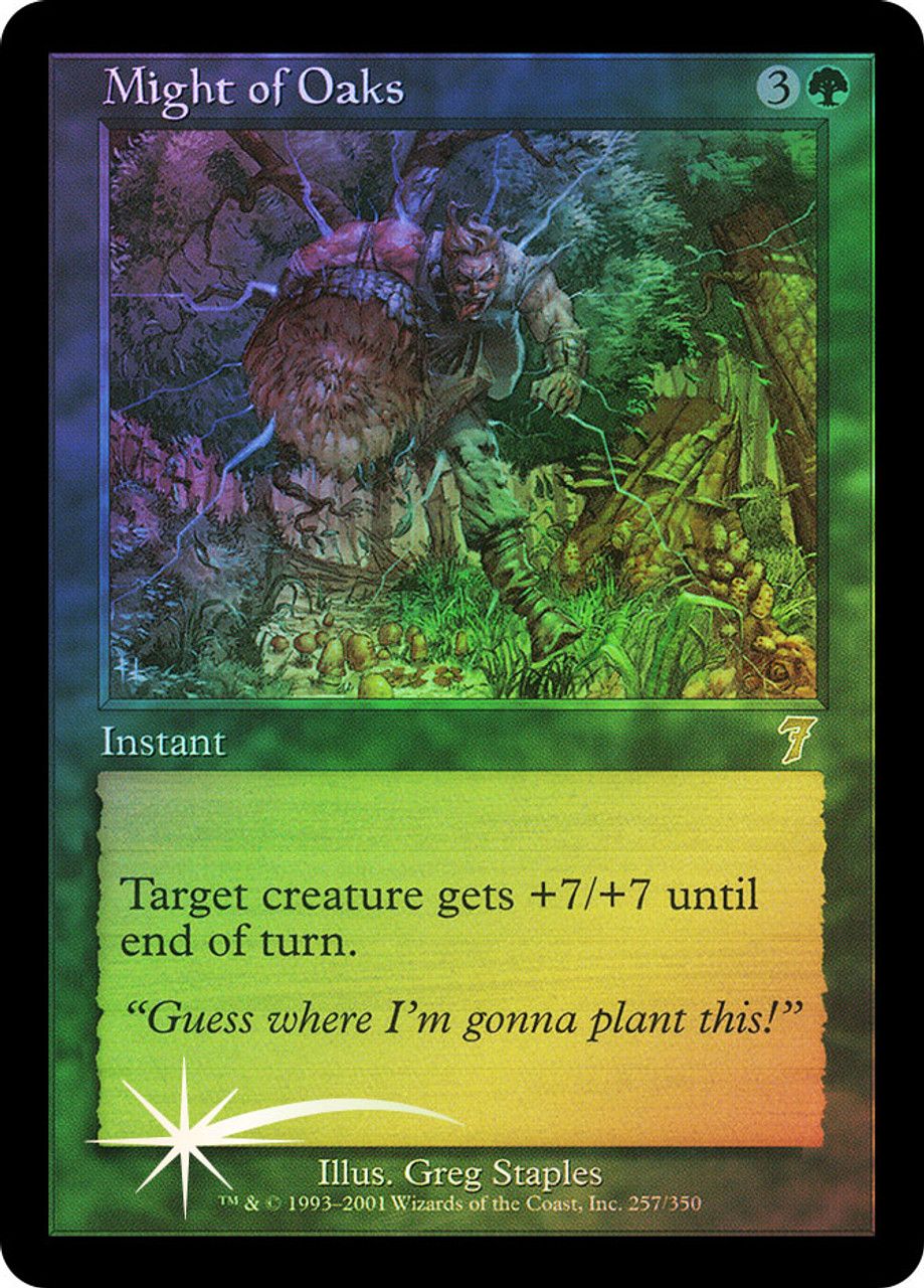 Might of Oaks (7th Edition - Foil) Trading Card