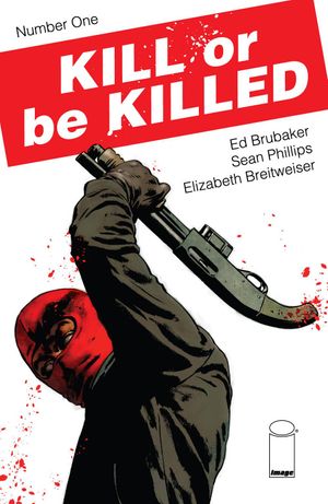 Kill Or Be Killed #1 (2nd Printing)