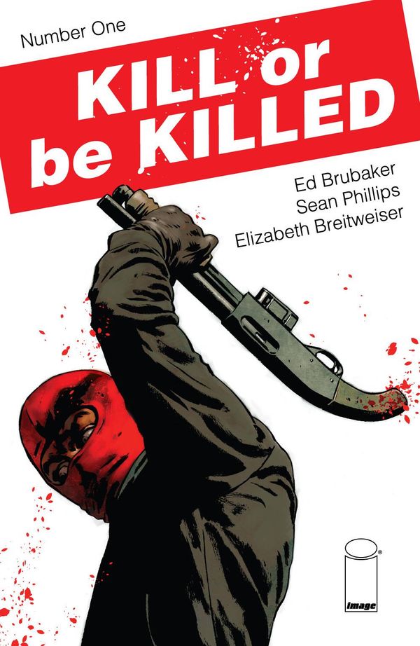 Kill Or Be Killed #1 (2nd Printing)