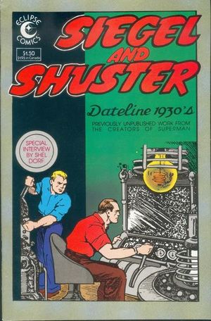 Siegel and Shuster: Dateline 1930's #1