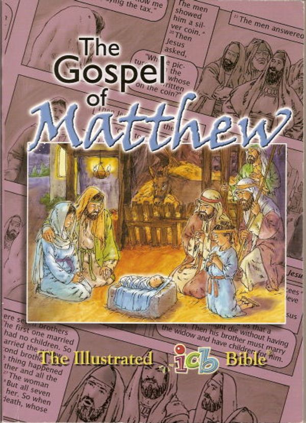Illustrated International Children's Bible The Gospel of Matthew, The