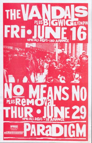 The Vandals Plus Bigwig & Tenpin 1000 Paradigm Jun 16