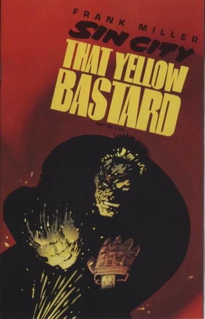 Sin City: That Yellow Bastard #6 Comic