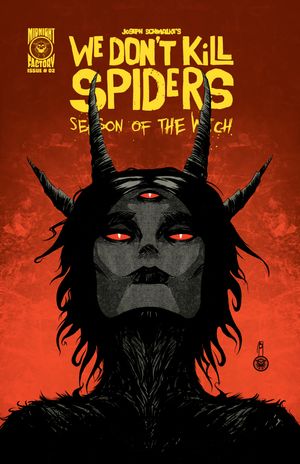 We Don't Kill Spiders: Season of the Witch #2