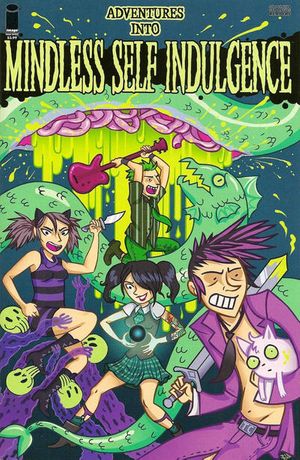 Adventures into Mindless Self Indulgence
