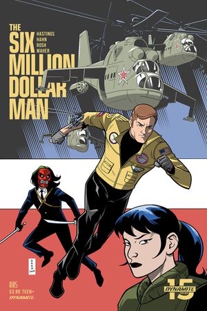 Six Million Dollar Man #5 (Cover B Hahn)