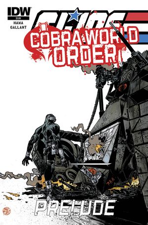G.I. Joe : Cobra World Order Prelude #1