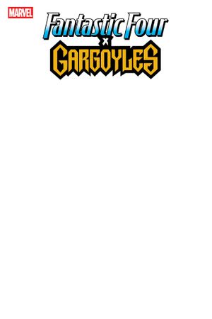 Fantastic Four/Gargoyles #1 (Blank Cover Variant)
