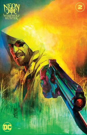 Neon Joe Werewolf Hunter #2