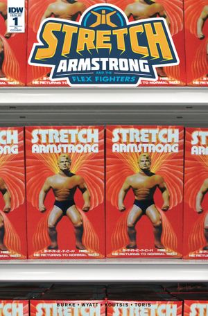 Stretch Armstrong & Flex Fighters #2 (10 Copy Cover)