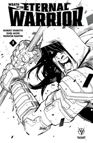 Wrath of the Eternal Warrior #3 (Cover F 50 Copy Cover Bw Lafuente)