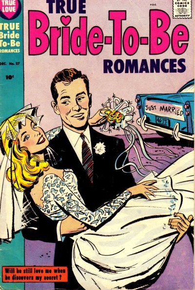 True Bride-To-Be Romances #27 Comic
