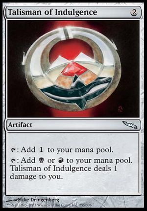 Talisman of Indulgence (Mirrodin)