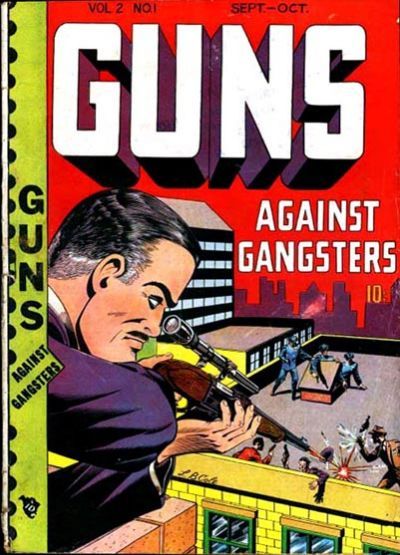 Guns Against Gangsters #v2#1 [7] Comic