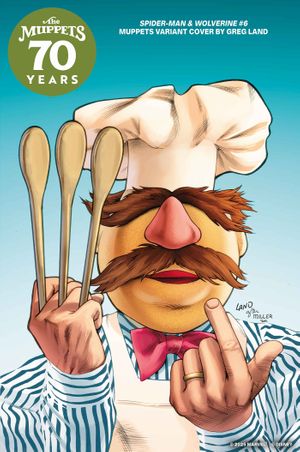 Spider-Man & Wolverine #6 (Greg Land Muppets Variant)